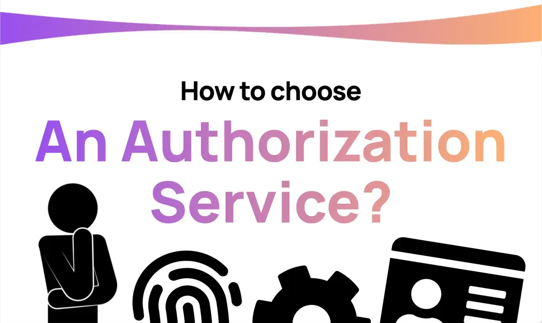 How to choose an Authorization Service?
