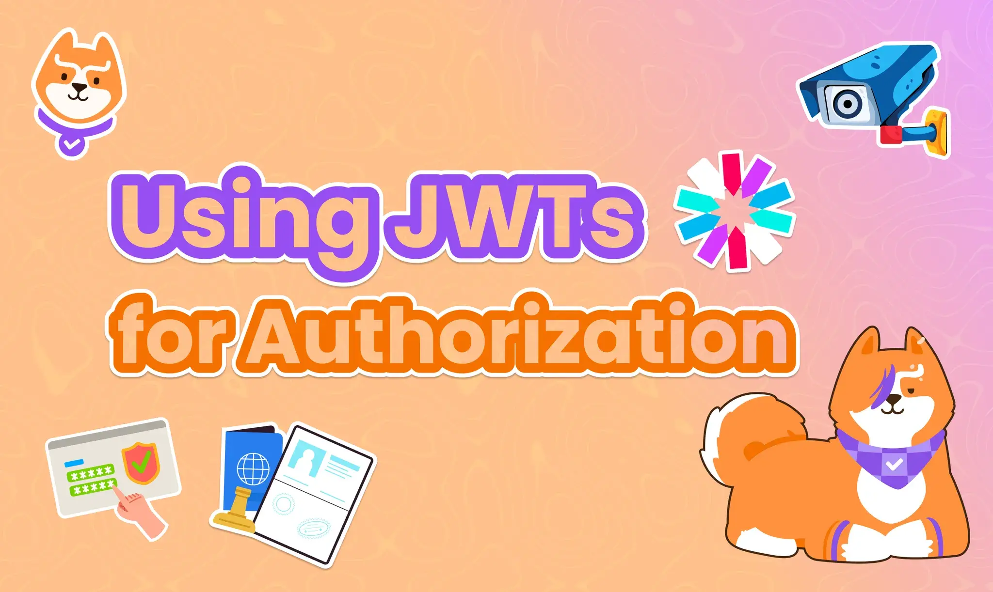 How to Use JWTs for Authorization: Best Practices and Common Mistakes