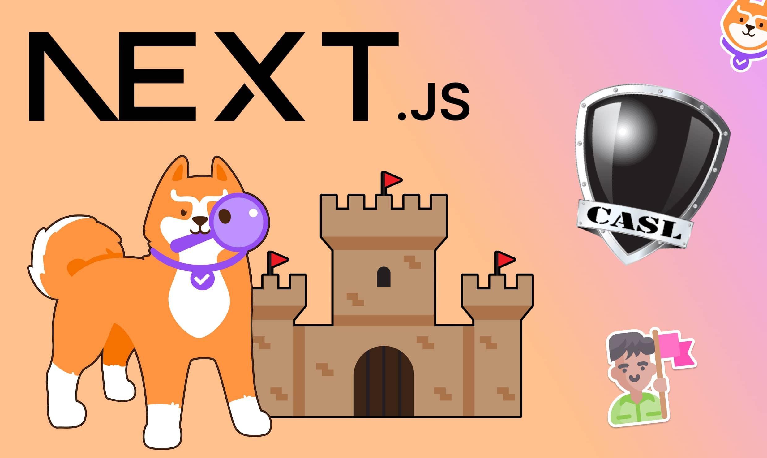 Step-By-Step Tutorial: Frontend Authorization with Next.js and CASL